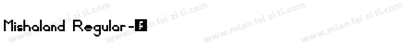 Mishaland Regular字体转换